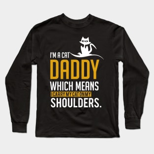 Cat Daddy Father Dad Gift Long Sleeve T-Shirt